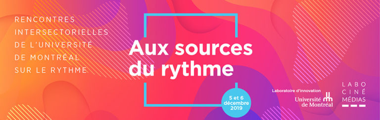 Read more about the article 05/12/2019 - Deuxièmes rencontres intersectorielles de l’Université de Montréal sur le rythme