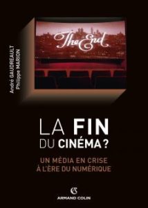 Book cover La fin du cinéma André Gaudreault and Philippe Marion