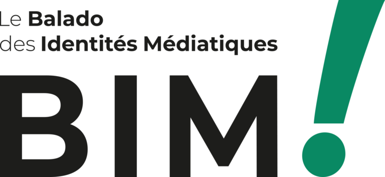 Read more about the article BIM ! Le balado des identités médiatiques